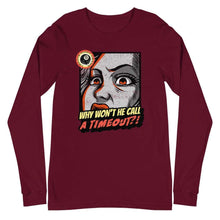Load image into Gallery viewer, Timeout Unisex Long Sleeve Tee Maroon / XS
